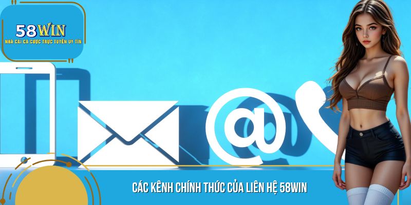 Các kênh liên hệ cụ thể